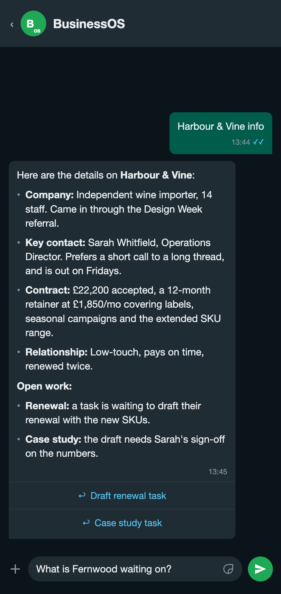 WhatsApp chat with BusinessOS: a question about Harbour and Vine and Bos's reply with the key contact and open work, offering Draft renewal task and Case study task buttons.